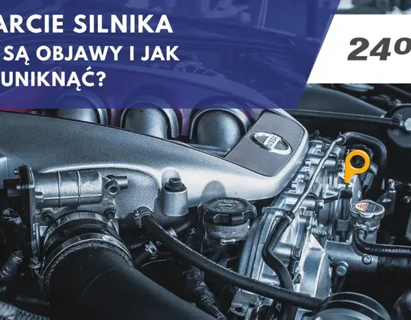 Zatarty silnik: objawy, przyczyny i co robić, by uniknąć kosztów?